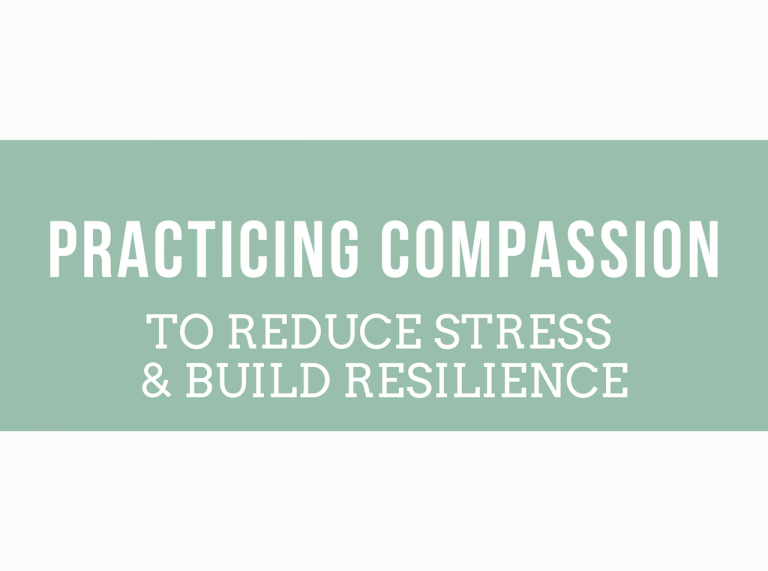 Practicing Compassion to Reduce Stress [Video]