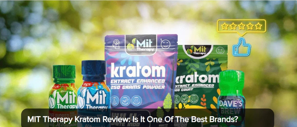 MIT Therapy Kratom Products— Top Pros And Cons You Must Know